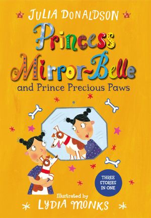 [Princess Mirror-Belle 01] • Princess Mirror-Belle and Prince Precious Paws